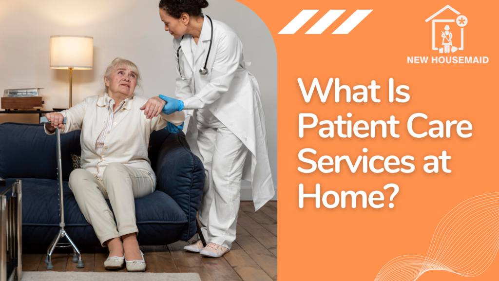 What is Patient Care Service at Home?