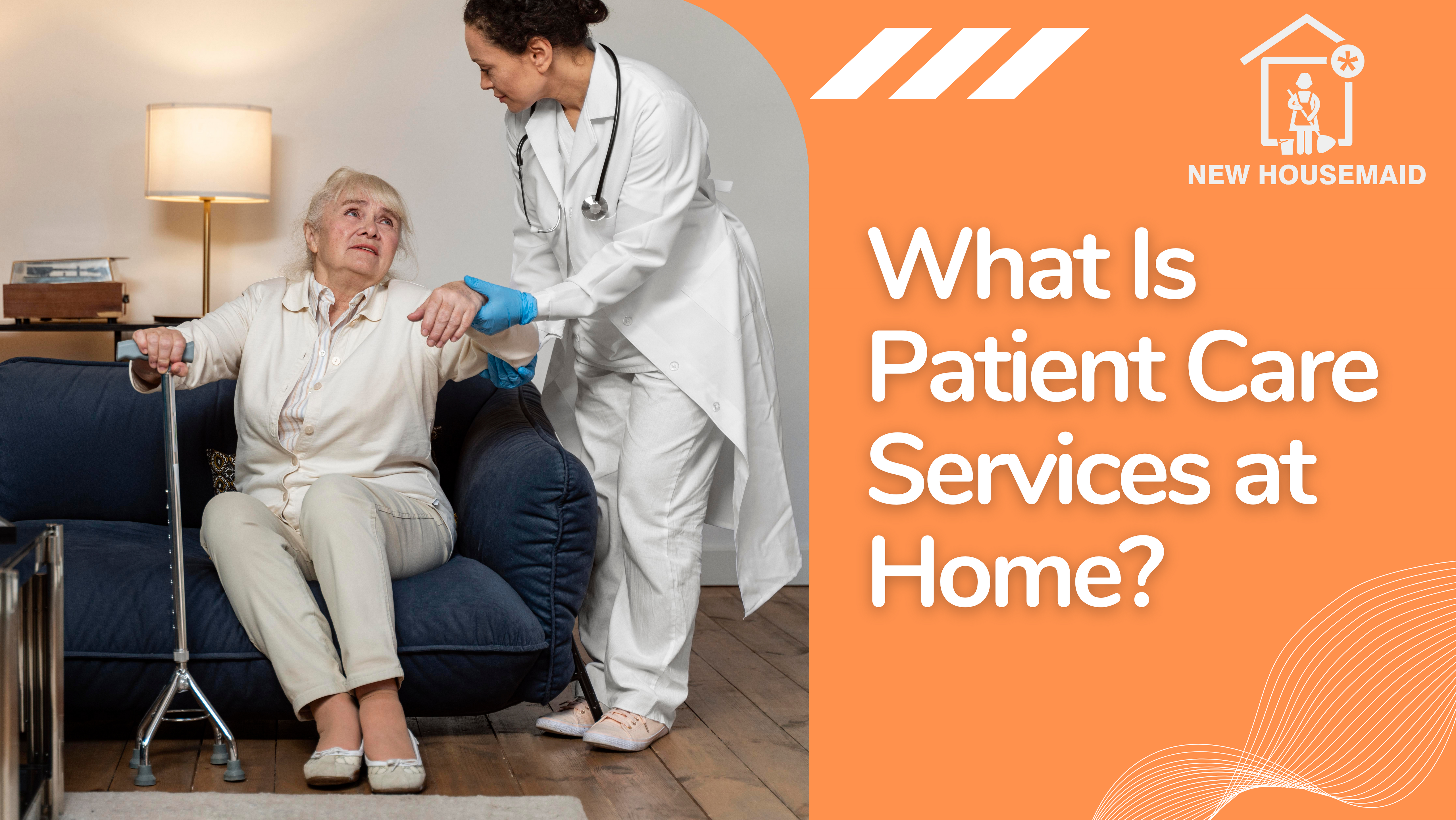 what is patient care services - newhousemaid.com