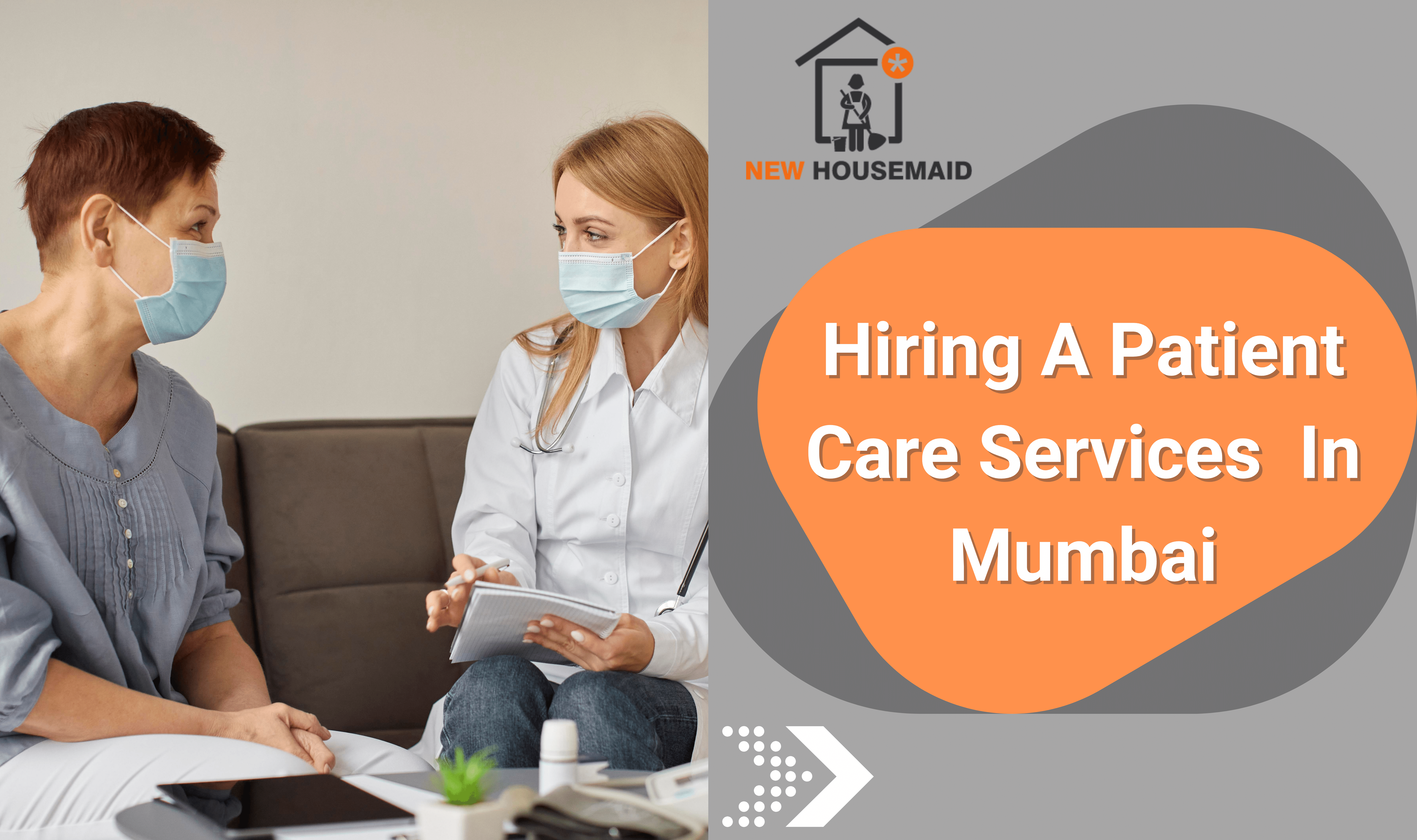 10 Important Questions to Ask When Hiring a Patient Care Service in Mumbai