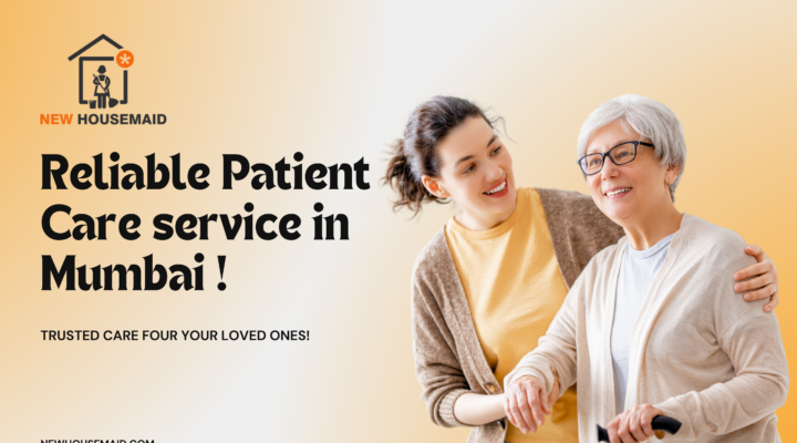 Reliable patient care service in Mumbai